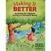 Making It Better: Activities For Children Living In A Stressful World