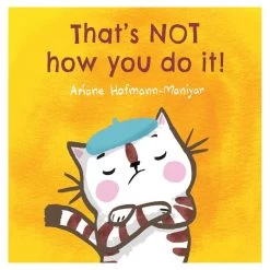 That's Not How You Do It