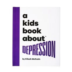 A Kids Book About™ Depression