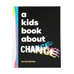A Kids Book About™ Change