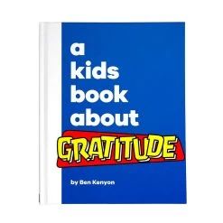 A Kids Book About™ Gratitude